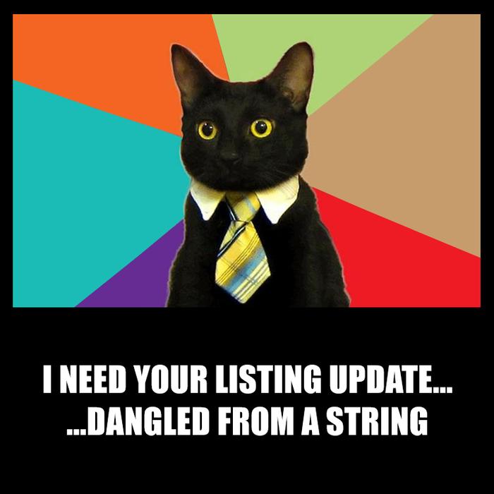 I need your listing update... dangled from a string - fun real estate memes by ofrs.com