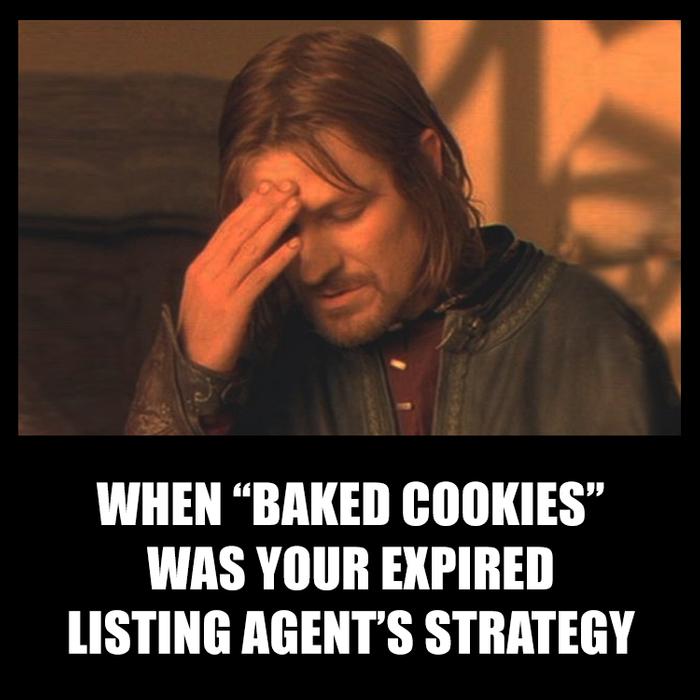 When baked cookies was your expired listing agents strategy... (by offrs.com)